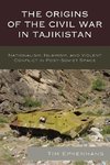 Origins of the Civil War in Tajikistan