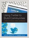 Using Twitter to Build Communities
