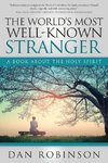 The World's Most Well-Known Stranger