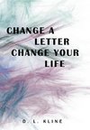 Change a Letter, Change Your Life
