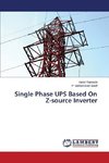 Single Phase UPS Based On Z-source Inverter