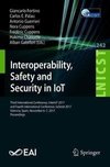 Interoperability, Safety and Security in IoT
