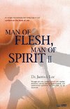 Man of Flesh, Man of Spirit ¿
