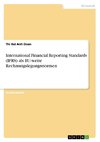 International Financial Reporting Standards (IFRS) als EU-weite Rechnungslegungsnormen