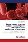 Gemosovmestimost' kardiovaskulyarnyh bioprotezov - problemy i resheniya