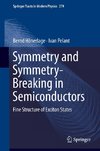Symmetry and Symmetry-Breaking in Semiconductors