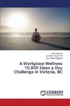 A Workplace Wellness 10,000 Steps a Day Challenge in Victoria, BC