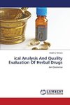 ical Analysis And Quality Evaluation Of Herbal Drugs