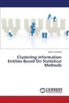 Clustering Information Entities Based On Statistical Methods
