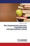 Issledovanie russko-tadzhixkoj literaturnoj svyazi