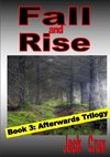 Fall and Rise; Book 3 Afterwards Trilogy