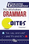 No Mistakes Grammar Bites, Volume I