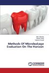 Methods Of Microleakage Evaluation On The Horizon