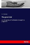 The great trial