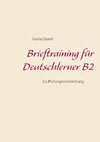 Brieftraining für Deutschlerner B2