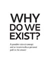 Why Do We Exist?