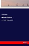 Wait and Hope