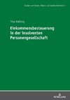 Einkommensbesteuerung in der insolventen Personengesellschaft
