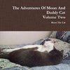 The Adventures Of Moon And Daddy Cat Volume Two