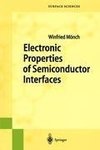 Electronic Properties of Semiconductor Interfaces
