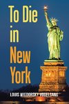 To Die in New York