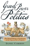 Greed, Power and Politics