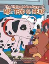 The Lifelong Adventures of Mr. Tedd O. Bear