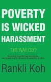 Poverty Is Wicked Harassment