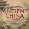 Ancient China for Kids - Early Dynasties, Civilization and History | Ancient History for Kids | 6th Grade Social Studies