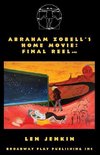 Abraham's Zobell's Home Movie, Final Reel