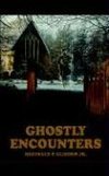 GHOSTLY ENCOUNTERS