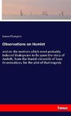 Observations on Hamlet