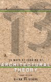 13 Ways of Looking at Architectural Theory
