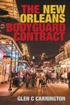 The New Orleans Bodyguard Contract