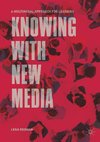 Knowing with New Media