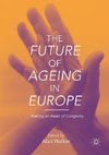 The Future of Ageing in Europe