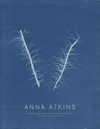 Anna Atkins: Photographs of British Algæ