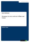 Managing Security in Retail Offline and Online