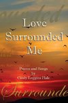 Love Surrounded Me