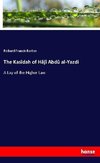 The Kasîdah of Hâjî Abdû al-Yazdi