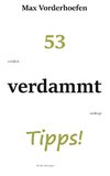 53 wirklich verdammt wichtige Tipps! für alle Lebenslagen
