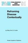 Reframing Disease Contextually