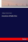 Anecdotes of Public Men