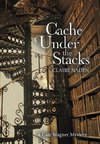 Cache Under the Stacks