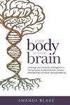 Your Body is Your Brain