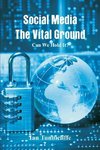 Social Media - The Vital Ground