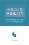 Holistic Agility