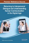 Returning to Interpersonal Dialogue and Understanding Human Communication in the Digital Age