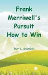 Frank Merriwell's Pursuit  How to Win