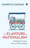 The Flavours of Nationalism